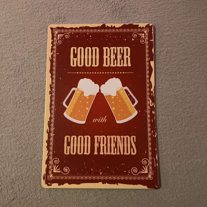 GOOD BEER with GOOD FRIENDS